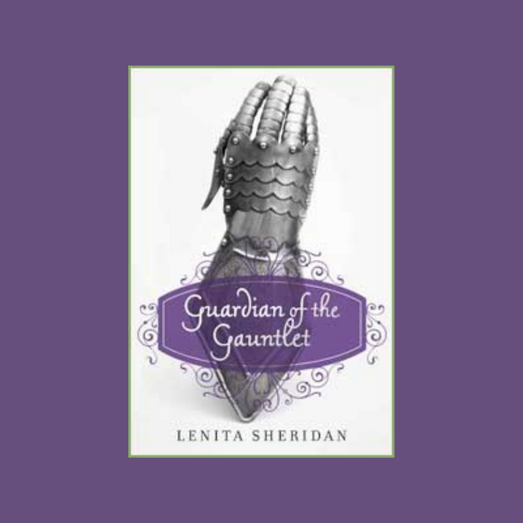 Guardian of the Gauntlet: Storytelling with Author Lenita Sheridan (ages 5-8)