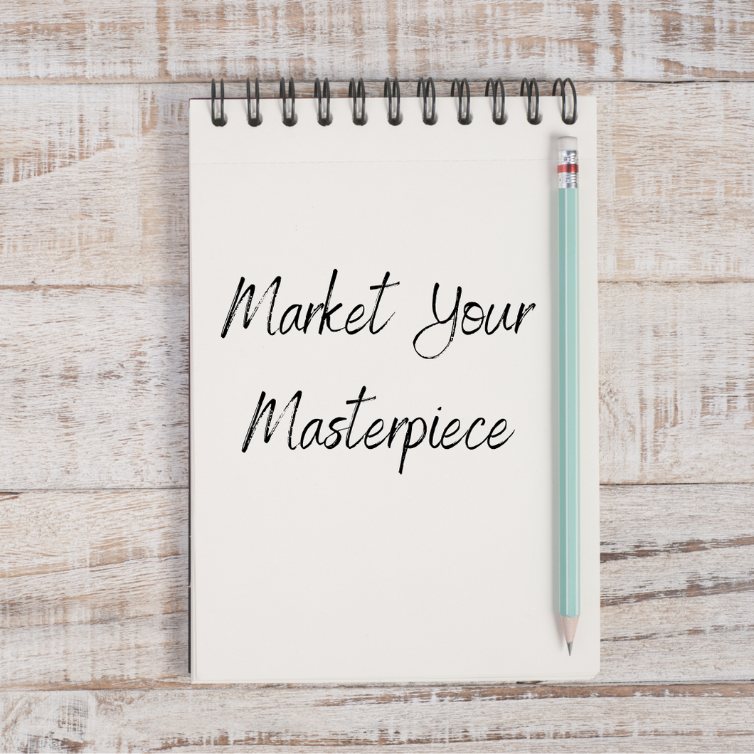 Writer's Dream Course: Market Your Masterpiece ~ with author Astoria Wright